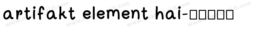 artifakt element hai字体转换